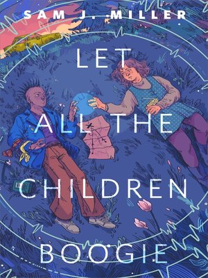 cover image of Let All the Children Boogie: a Tor.com Original